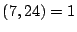 $ (7,24)=1$