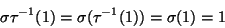 \begin{displaymath}
\sigma\tau^{-1}(1)=\sigma(\tau^{-1}(1))=\sigma(1)=1
\end{displaymath}