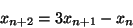 \begin{displaymath}
x_{n+2}=3x_{n+1}-x_n
\end{displaymath}