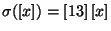 $\sigma(\left[x\right])=\left[13\right]\left[x\right]$