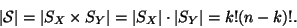 \begin{displaymath}
\left\vert{\cal S}\right\vert=\left\vert S_X\times S_Y\righ...
...ft\vert S_X\right\vert\cdot\left\vert S_Y\right\vert=k!(n-k)!.
\end{displaymath}