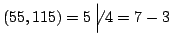 $ (55,115)=5 \not\mathrel{\mathrel{\Big\vert}}4 = 7-3$