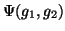 $ \Psi(g_1,g_2)$