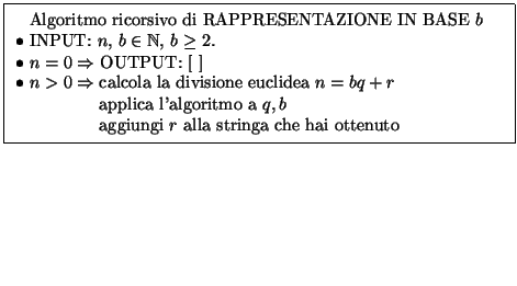 $\displaystyle \hbox{\vrule
\vbox{\hrule\kern5pt\hbox{\kern5pt
\begin{minipage}{...
...lla stringa che hai ottenuto}
}$\end{minipage}\kern5pt}\kern5pt\hrule }\vrule}
$