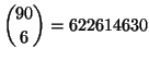 $\displaystyle {90 \choose 6}=622614630
$